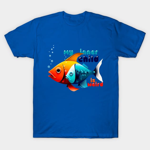 Surreal Dubble Fish - My inner child is weird T-Shirt by KOTOdesign